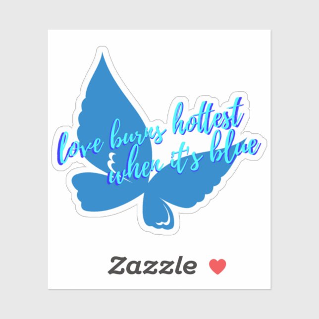 Love Burns Hottest When It's Blue Sticker (Sheet)