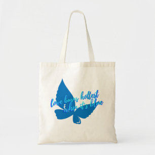 Love Burns Hottest When It's Blue Tote Bag
