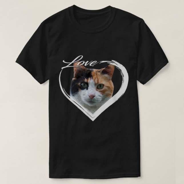 Love Calico Kitty Callie Cat Lover  T-Shirt (Design Front)