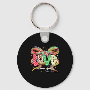 Love Came Down Coquette Bow Christian Christmas Ba Key Ring