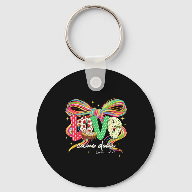 Love Came Down Coquette Bow Christian Christmas Ba Key Ring (Front)