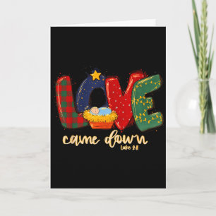 Love Came Down Luke 2_11 Merry Christmas Jesus Xma Card