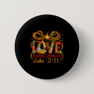 Love Came Down Luke 2_11 Patchwork Christmas 6 Cm Round Badge