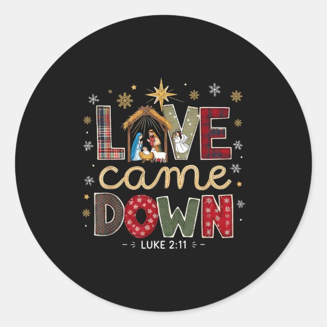 Love Came Down Luke 2_11 Patchwork Christmas Art  Classic Round Sticker (Front)