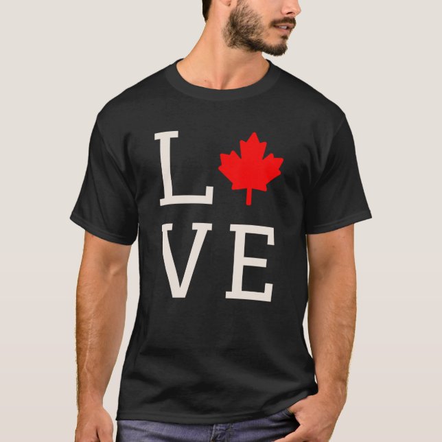 love canada maple leaf canadian T-Shirt (Front)