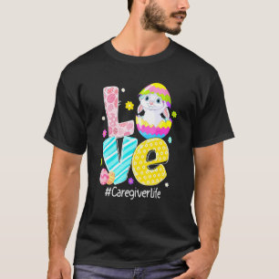 Love Caregiver Life Nurse Bunny Ears Funny Easter  T-Shirt