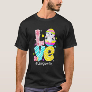 Love Caregiver Life Nurse Bunny Ears Funny Easter  T-Shirt