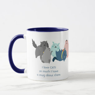 Love CATS so much I So Much Fun Quote Mug