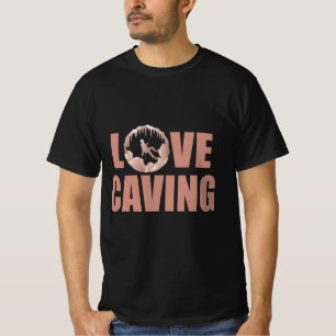 Love Caving - Cave Exploration Speleology T-Shirt