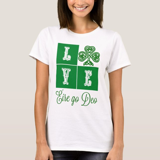 Love Celtic Shamrock Hearts Ireland Motto T-Shirt (Front)