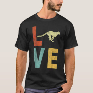 Love Cheetah Cheetah Quote Retro T-Shirt