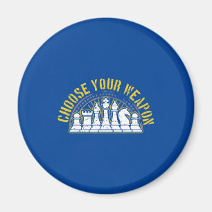 Love Chess Choose Your Weapon Gift Idea Chess Magnet