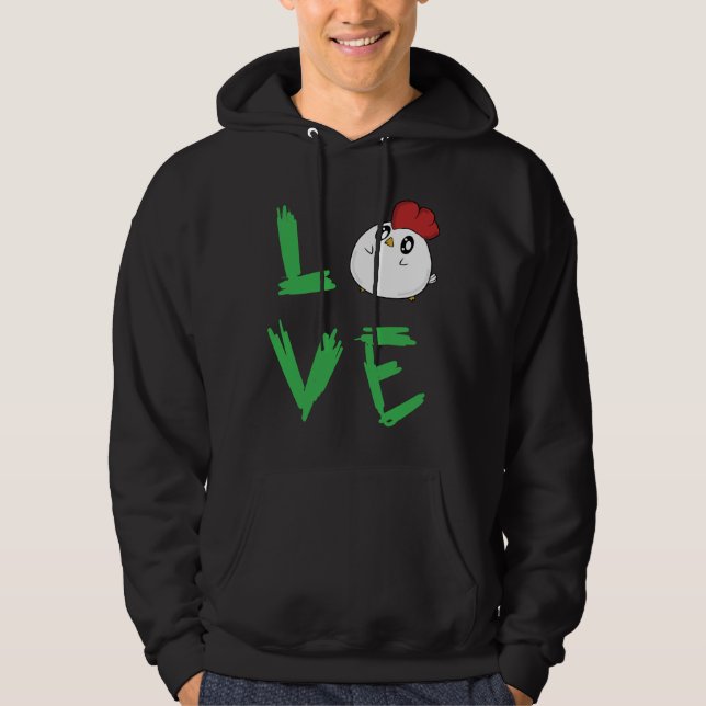 Love chicken   hoodie (Front)