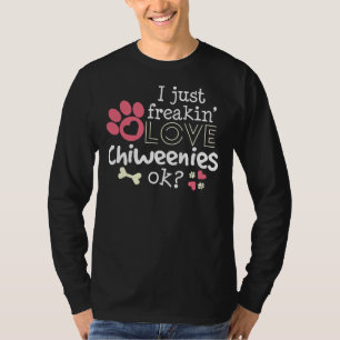 Love Chiweenie Funny Dog Mum Chihuahua Owner T-Shirt