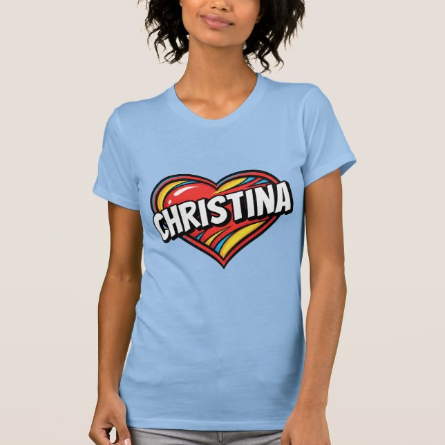 Love Christina T-Shirt (Front)