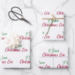 Love Christmas Eve Wrapping Paper Sheet<br><div class="desc">A cute "I love Christmas Eve" wrapping paper - great for all your gift wrapping needs this year.</div>