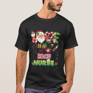 Love Christmas PACU Nurse Santa Candy Cane Xmas Sw T-Shirt
