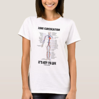 Love Circulation It's Key To Life T-Shirt