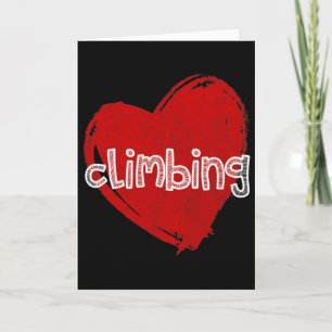 Love Climbing Funny Cute Gift For Wall Rock Climbe Card