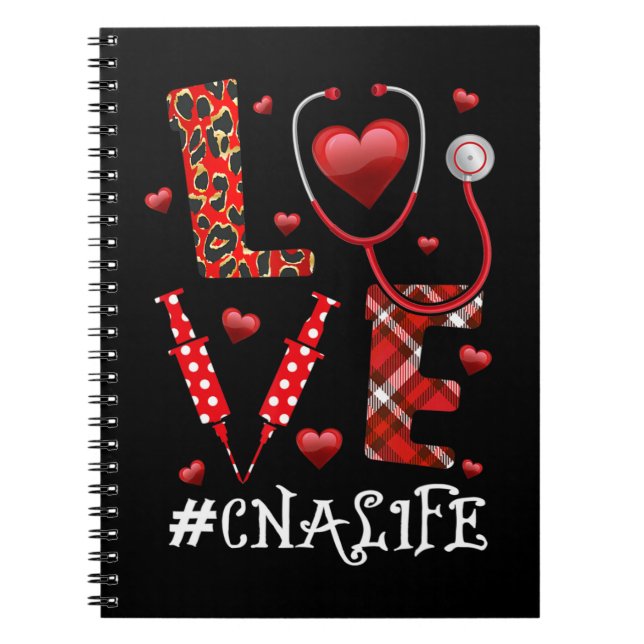 Love CNA Life Heart Nursing Lover Valentine’s Day  Notebook (Front)