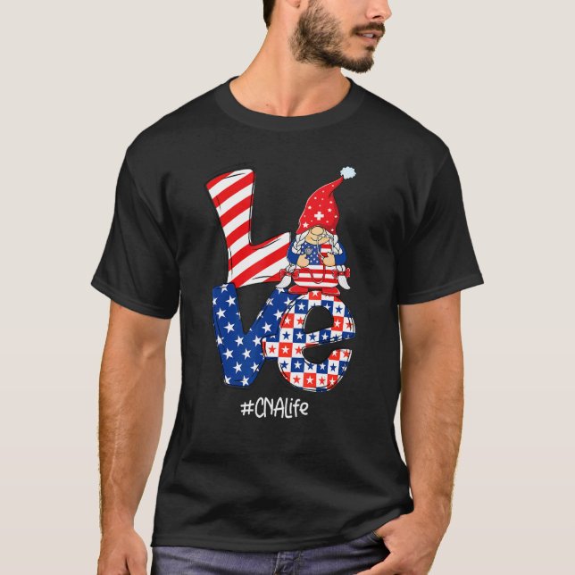 Love Cna Life Nurse Stethoscope Patriotic 4th Of J T-Shirt (Front)