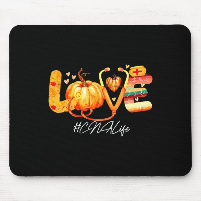 Love Cna Life Pumpkin Fall Autumn Thanksgiving Nur Mouse Mat (Front)