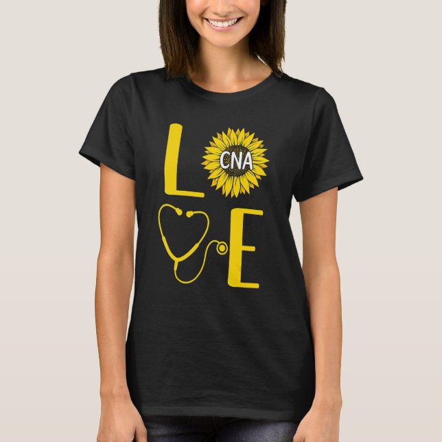 Love CNA Nurse Sunflower Certified Nursing Assista T-Shirt (Front)