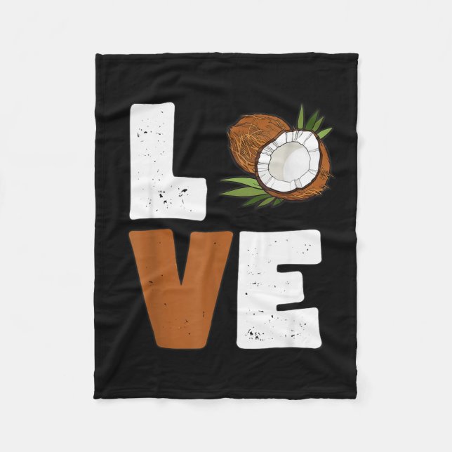 Love Coconut Women Shirt Coconut Lovers For Kids A Fleece Blanket (Front)