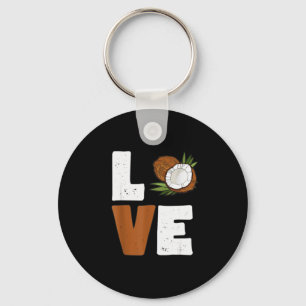 Love Coconut Women Shirt Coconut Lovers For Kids A Key Ring
