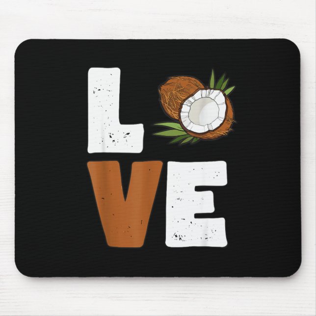 Love Coconut Women Shirt Coconut Lovers For Kids A Mouse Mat (Front)