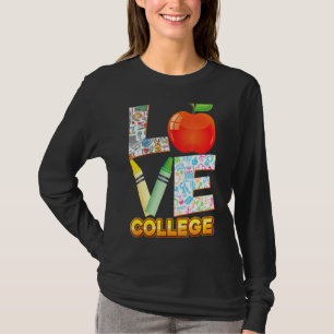 Love College Kid Student Teacher Back To School I  T-Shirt
