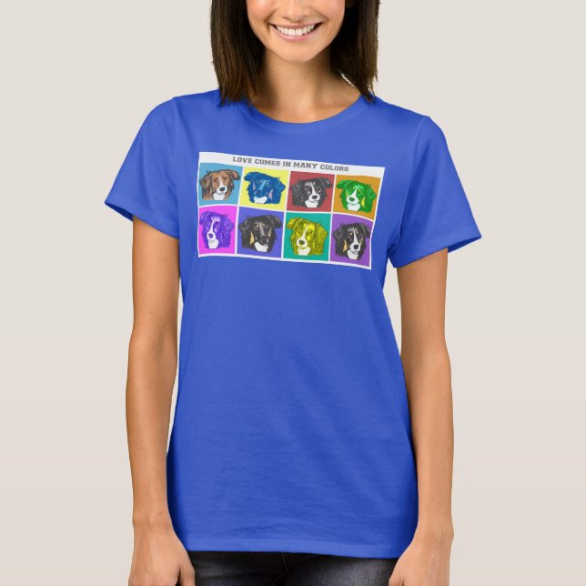 Love Comes in Many Colours T-Shirt (Front)