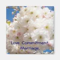 Love. Commitment. Marriage. magnet Blossoms