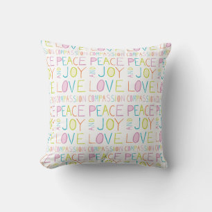 Love, Compassion, Peace, Joy Cushion