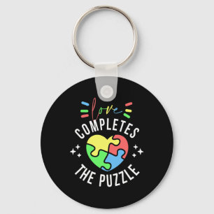 Love Completes The Puzzle Autism Awareness Quote S Key Ring