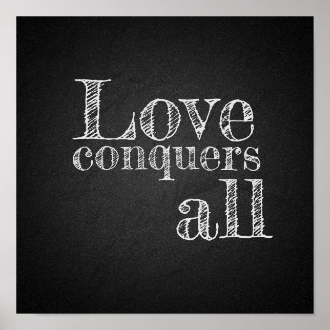 Love conquers all encouragement poster (Front)