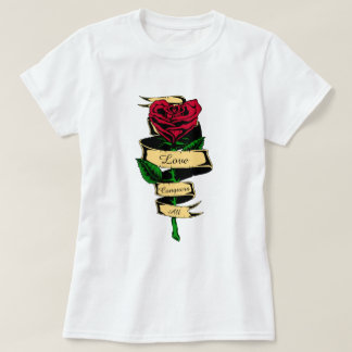 Love Conquers All Red Rose Heart with Text Women's T-Shirt