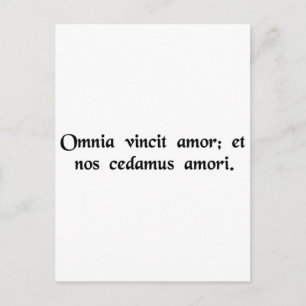 Love conquers all things; let us too surrender.... postcard