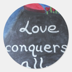 LOVE CONQUERS ALL Valentine Sticker
