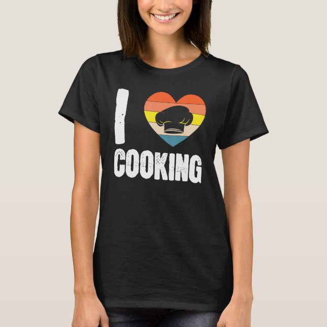 Love Cooking Expert Chef Cook  Culinary Graphic T-Shirt (Front)