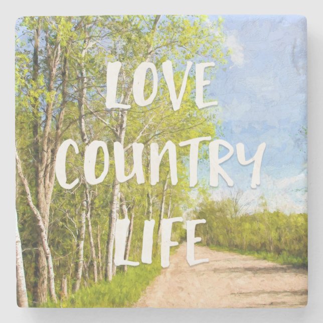 Love Country Life Dirt Road Stone Coaster (Front)