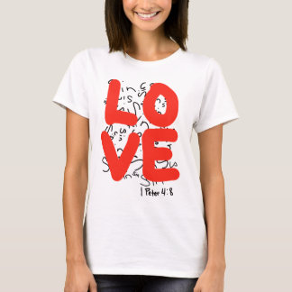 Love covers a multitude of sin T-Shirt