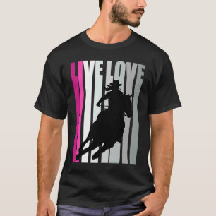 Love Cowgirl Girls Rodeo Barrel Racing Race Racer  T-Shirt