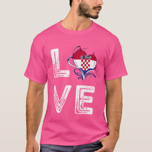 Love Croatian Flag Pride Croatia Roots Proud Hrvat T-Shirt