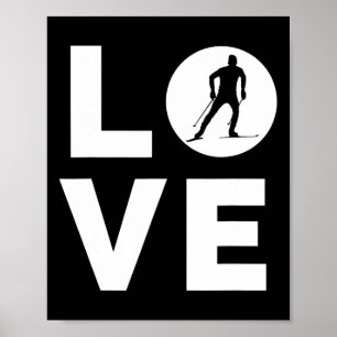 Love Cross-country Skiing Poster