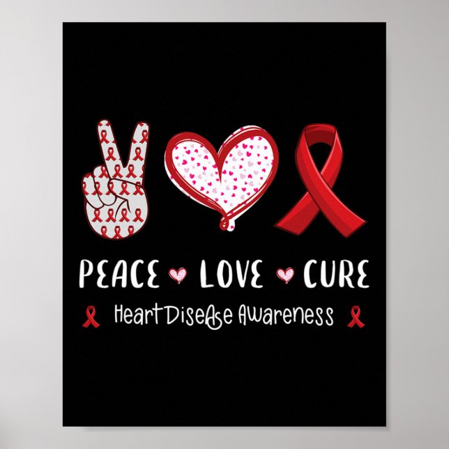 Love Cure Heart Disease Awareness Men Women Kids C Poster (Front)