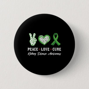 Love Cure Kidney Disease Awareness Men Women Kids  6 Cm Round Badge