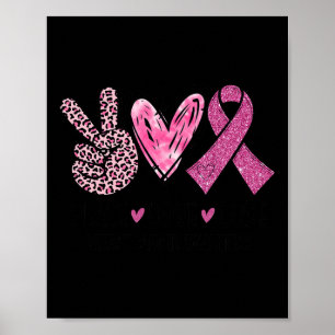 Love Cure Pink Ribbon Breast Cancer Awareness Wome Poster