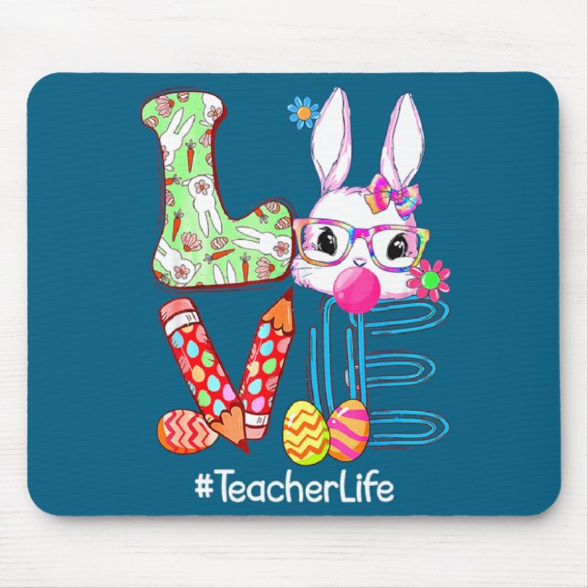Love Cute Easter Teacher Life Bunny Easter Mouse Mat (Front)