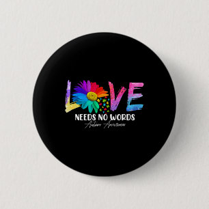 Love Daisy Autism Awareness Needs No Words 6 Cm Round Badge